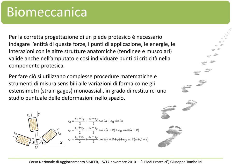 criticità nella componente protesica.