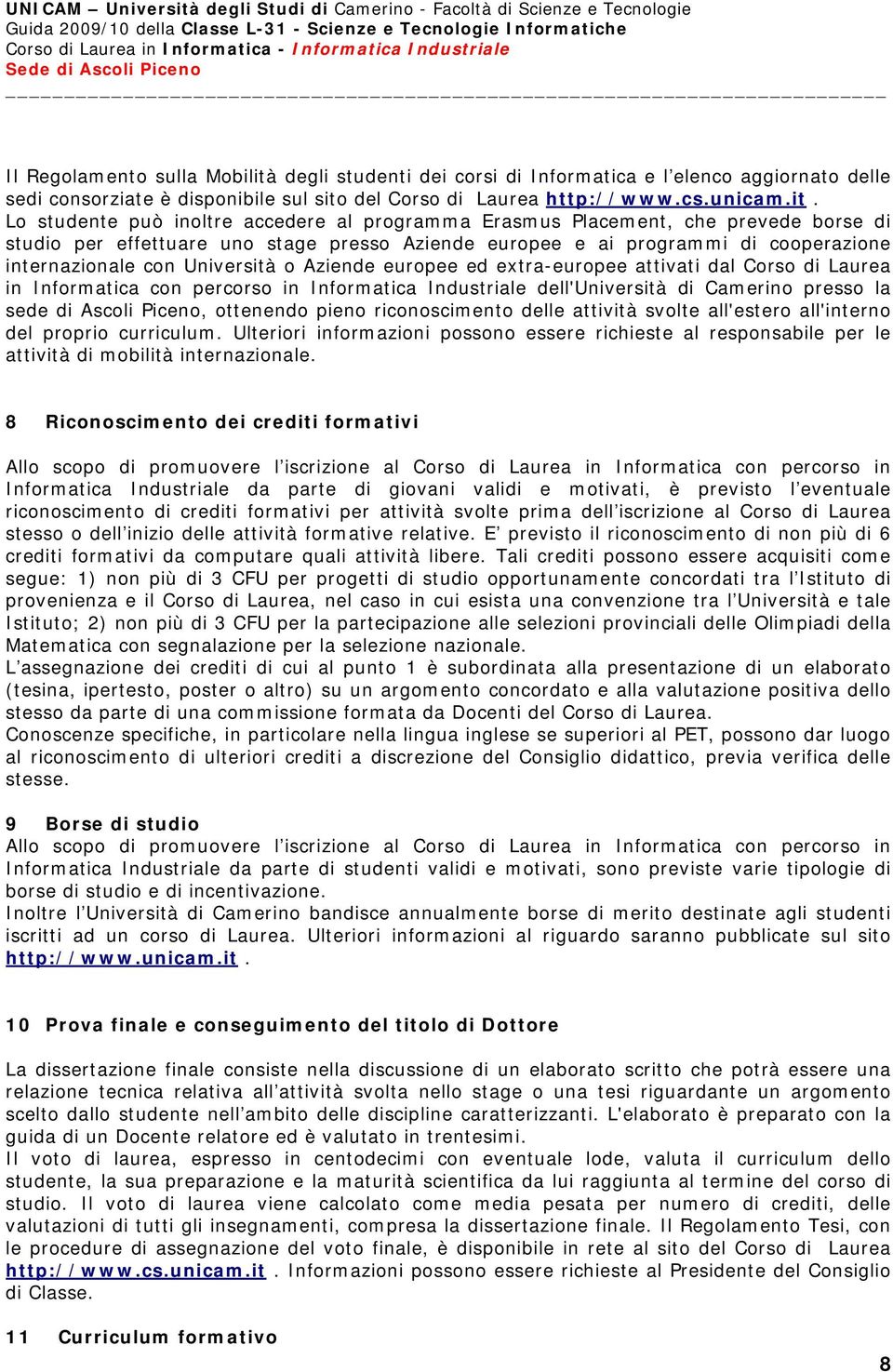 del Corso di Laurea http://www.cs.unicam.it.