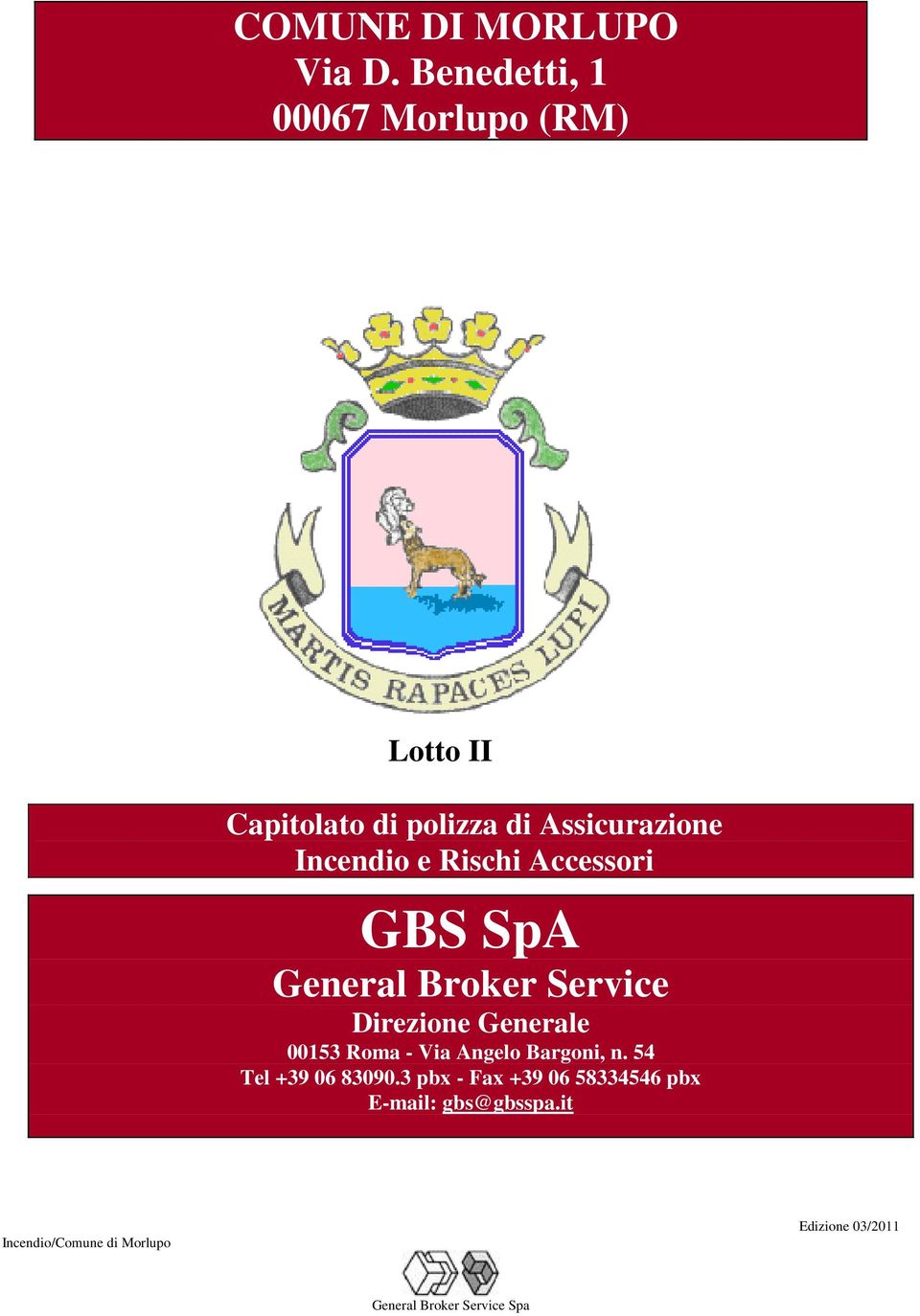 Assicurazione Incendio e Rischi Accessori GBS SpA General Broker Service