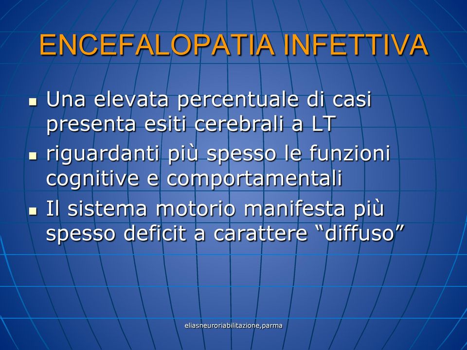 funzioni cognitive e comportamentali n Il sistema motorio