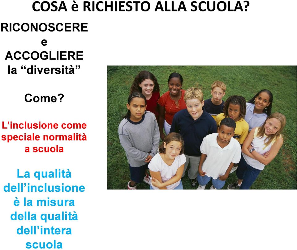 ALLA SCUOLA?