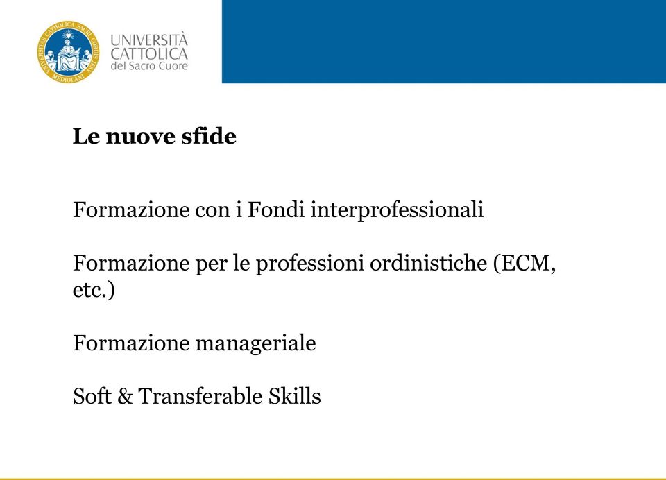 professioni ordinistiche (ECM, etc.