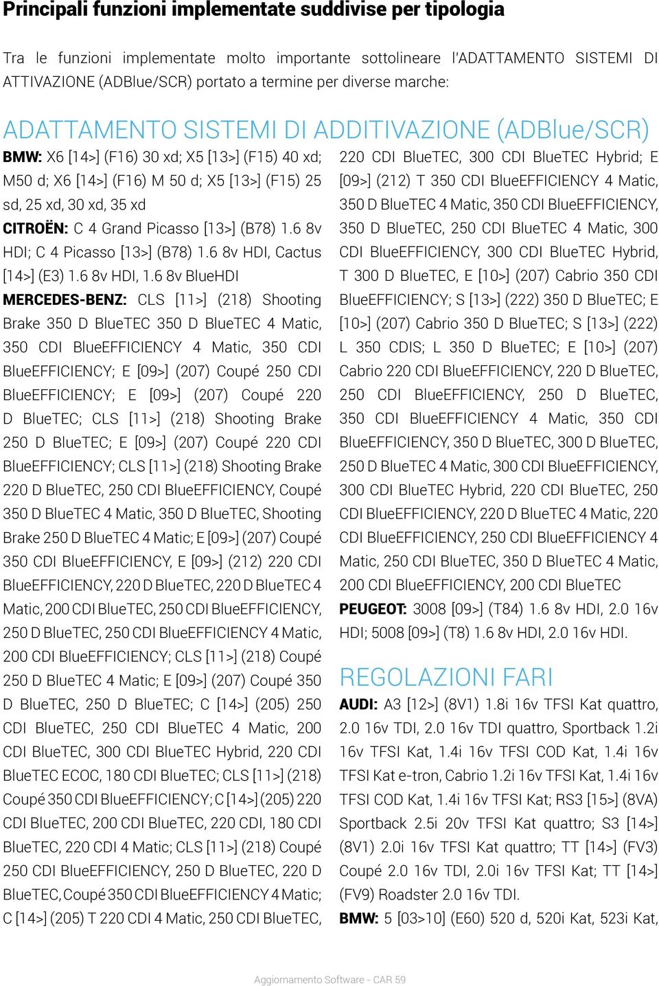 Picasso [13>] (B78) 1.6 8v HDI; C 4 Picasso [13>] (B78) 1.6 8v HDI, Cactus [14>] (E3) 1.6 8v HDI, 1.