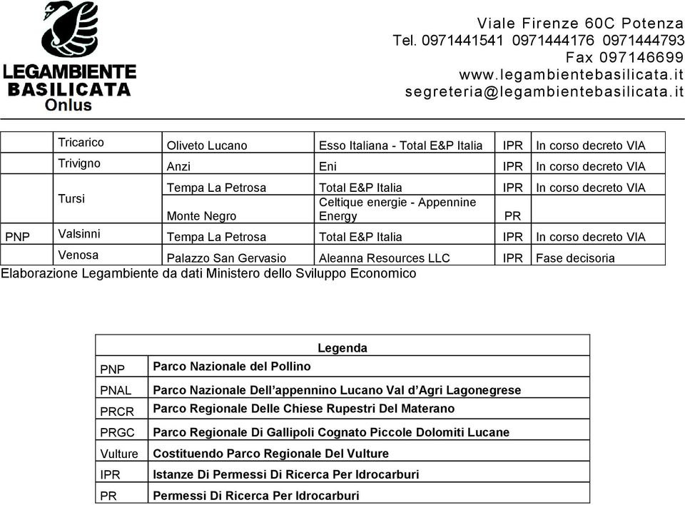 Legenda Parco Nazionale del Pollino Parco Nazionale Dell appennino Lucano Val d Agri Lagonegrese Parco Regionale Delle Chiese Rupestri Del Materano Parco Regionale