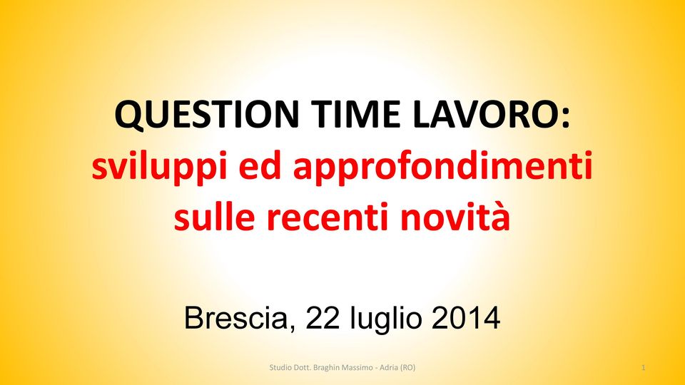 novità Brescia, 22 luglio 2014