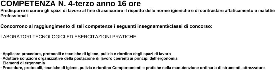 e malattie Professionali LABORATORI TECNOLOGICI ED ESERCITAZIONI PRATICHE.