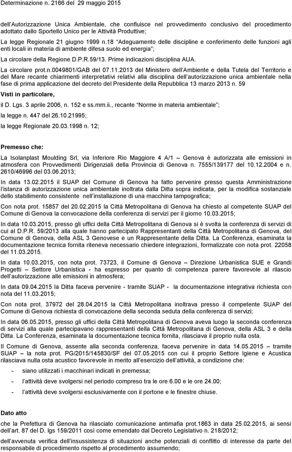 Prime indicazioni disciplina AUA. La circolare prot.n.0049801/gab del 07.11.