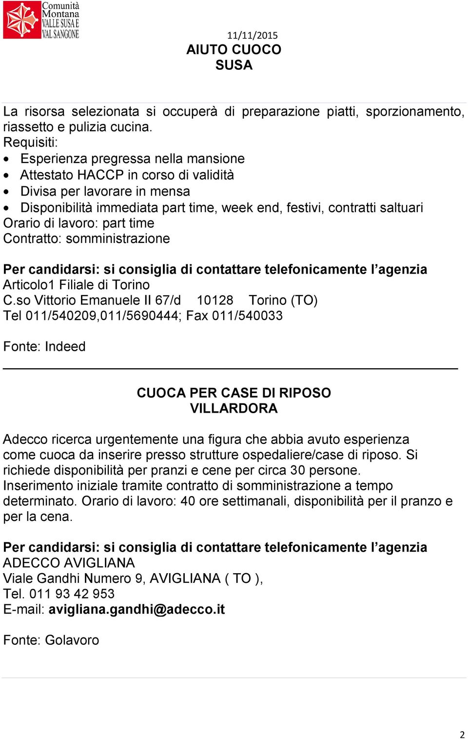 lavoro: part time Contratto: somministrazione Articolo1 Filiale di Torino C.