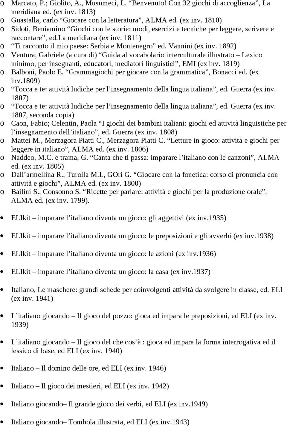 la meridiana (ex inv. 1811) o Ti racconto il mio paese: Serbia e Montenegro ed. Vannini (ex inv.