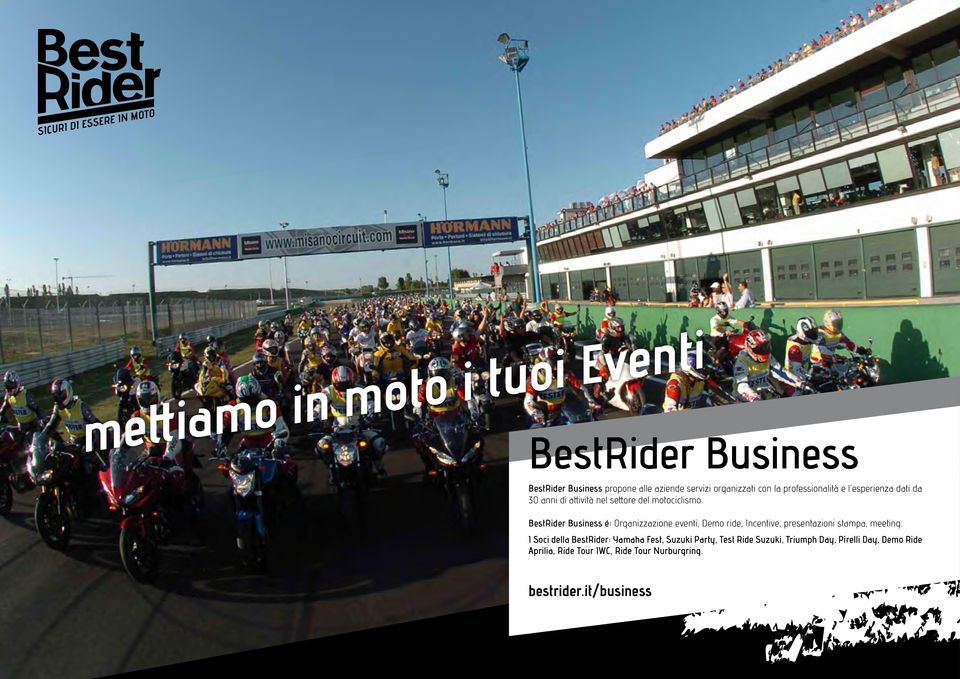 BestRider Business é: Organizzazione eventi, Demo ride, Incentive, presentazioni stampa, meeting.