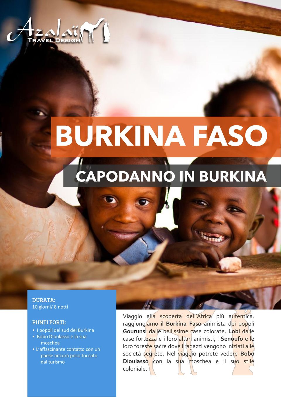 raggiungiamo il Burkina Faso animista dei popoli Gourunsi dalle bellissime case colorate, Lobi dalle case fortezza e i loro