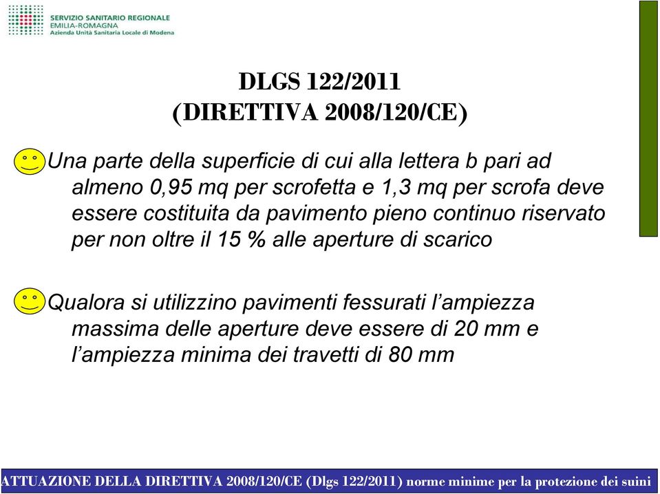 continuo riservato per non oltre il 15 % alle aperture di scarico Qualora si utilizzino pavimenti