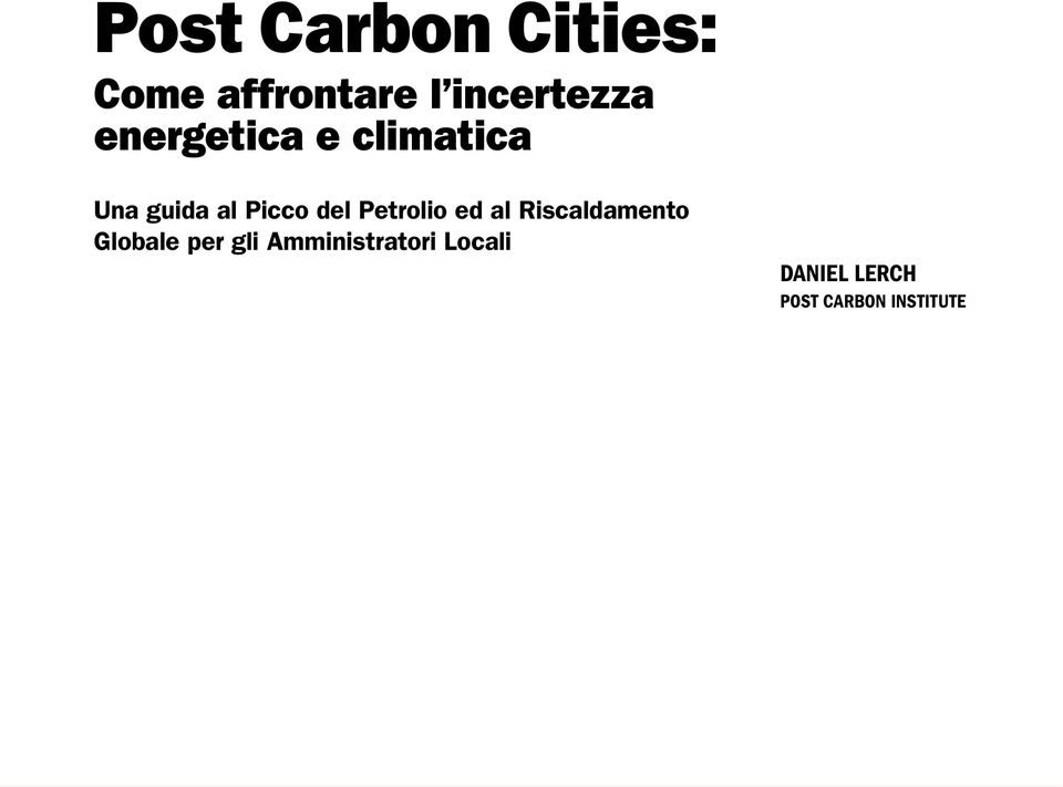 Petrolio ed al Riscaldamento Globale per gli