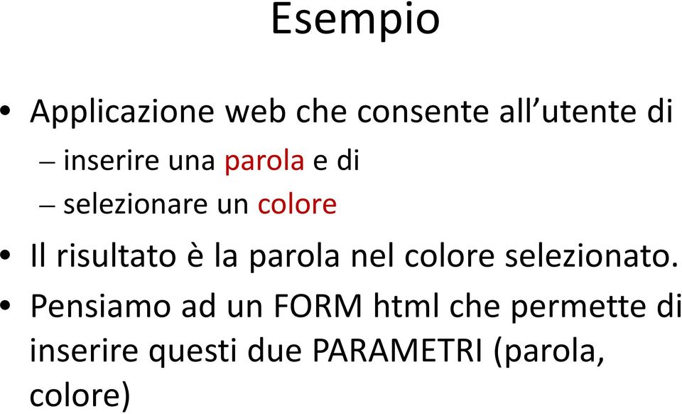 risultato è la parola nel colore selezionato.