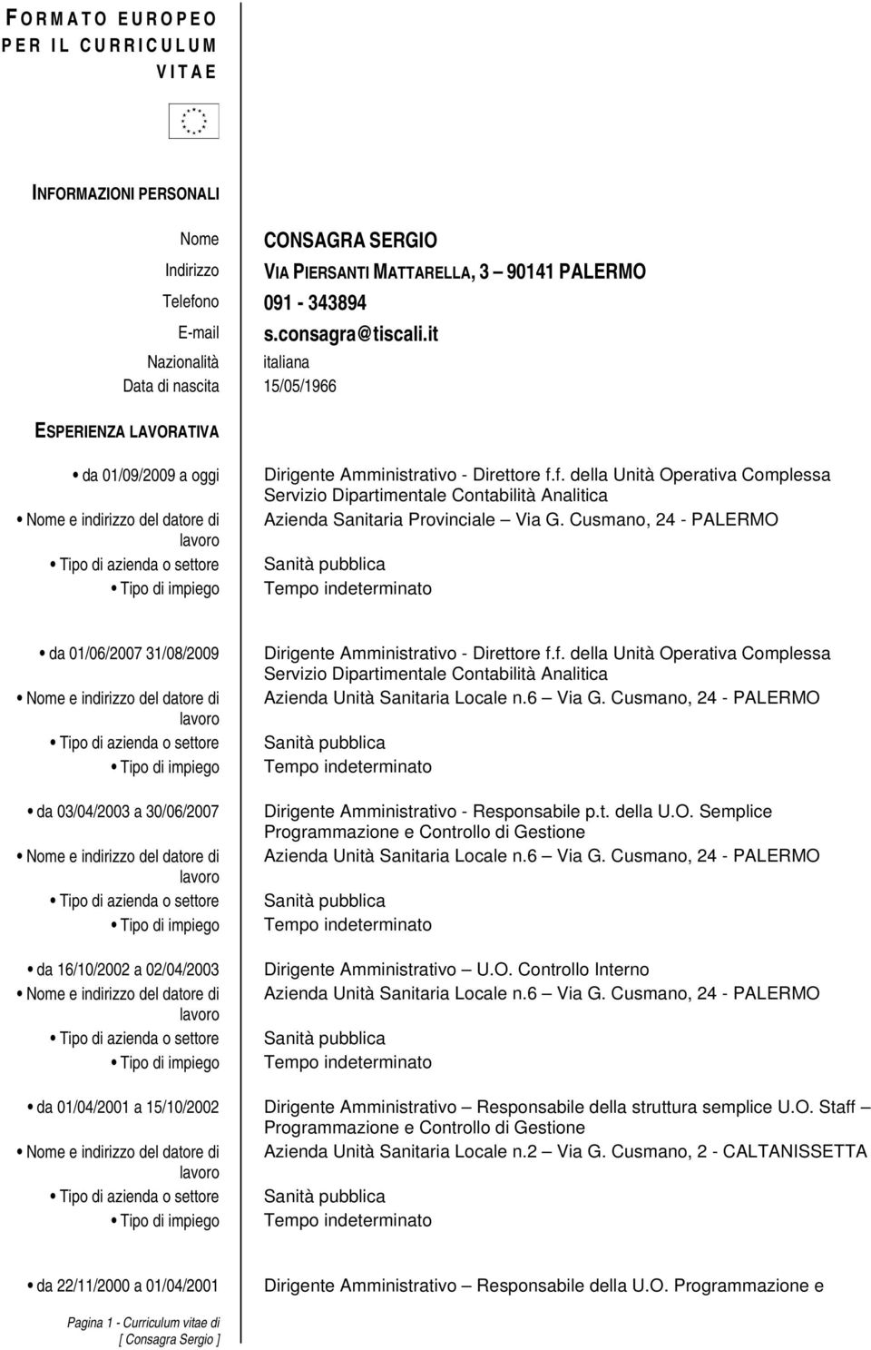 f. della Unità Operativa Complessa Servizio Dipartimentale Contabilità Analitica Azienda Sanitaria Provinciale Via G.