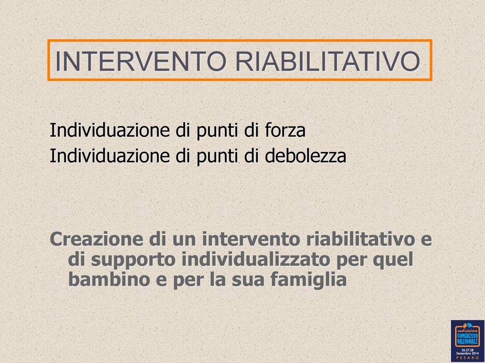 Creazione di un intervento riabilitativo e di