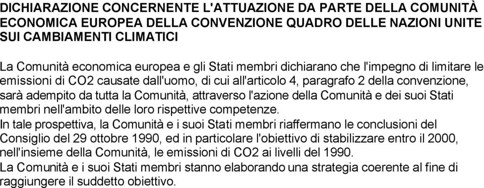 Comunità e dei suoi Stati membri nell'ambito delle loro rispettive competenze.