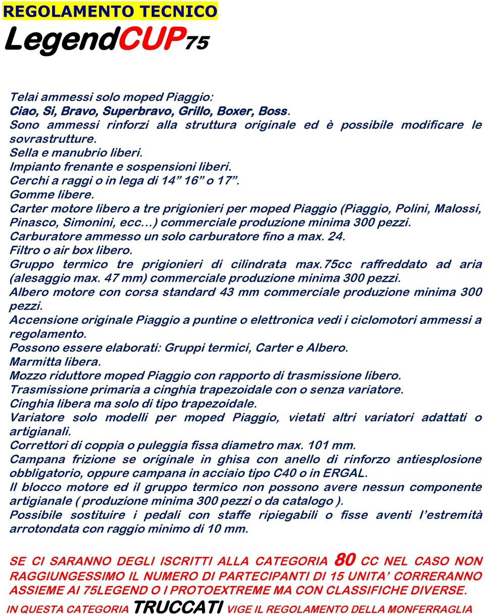 Carter motore libero a tre prigionieri per moped Piaggio (Piaggio, Polini, Malossi, Pinasco, Simonini, ecc ) commerciale produzione minima 300 pezzi.