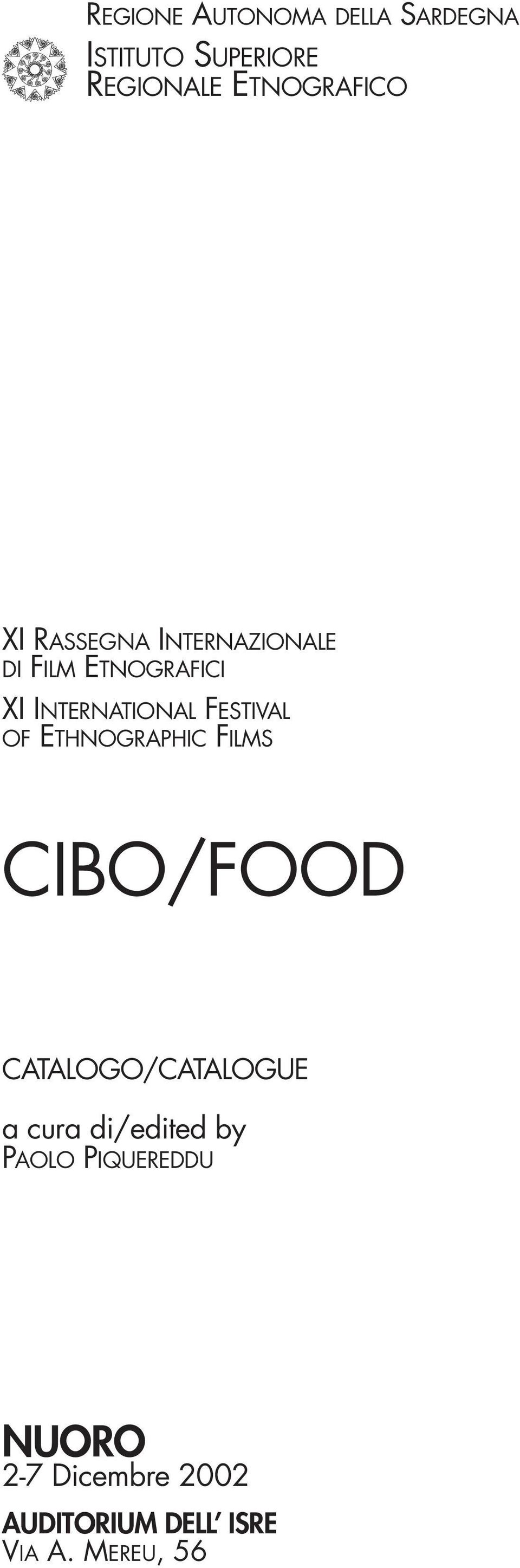 OF ETHNOGRAPHIC FILMS CIBO/FOOD CATALOGO/CATALOGUE a cura di/edited by
