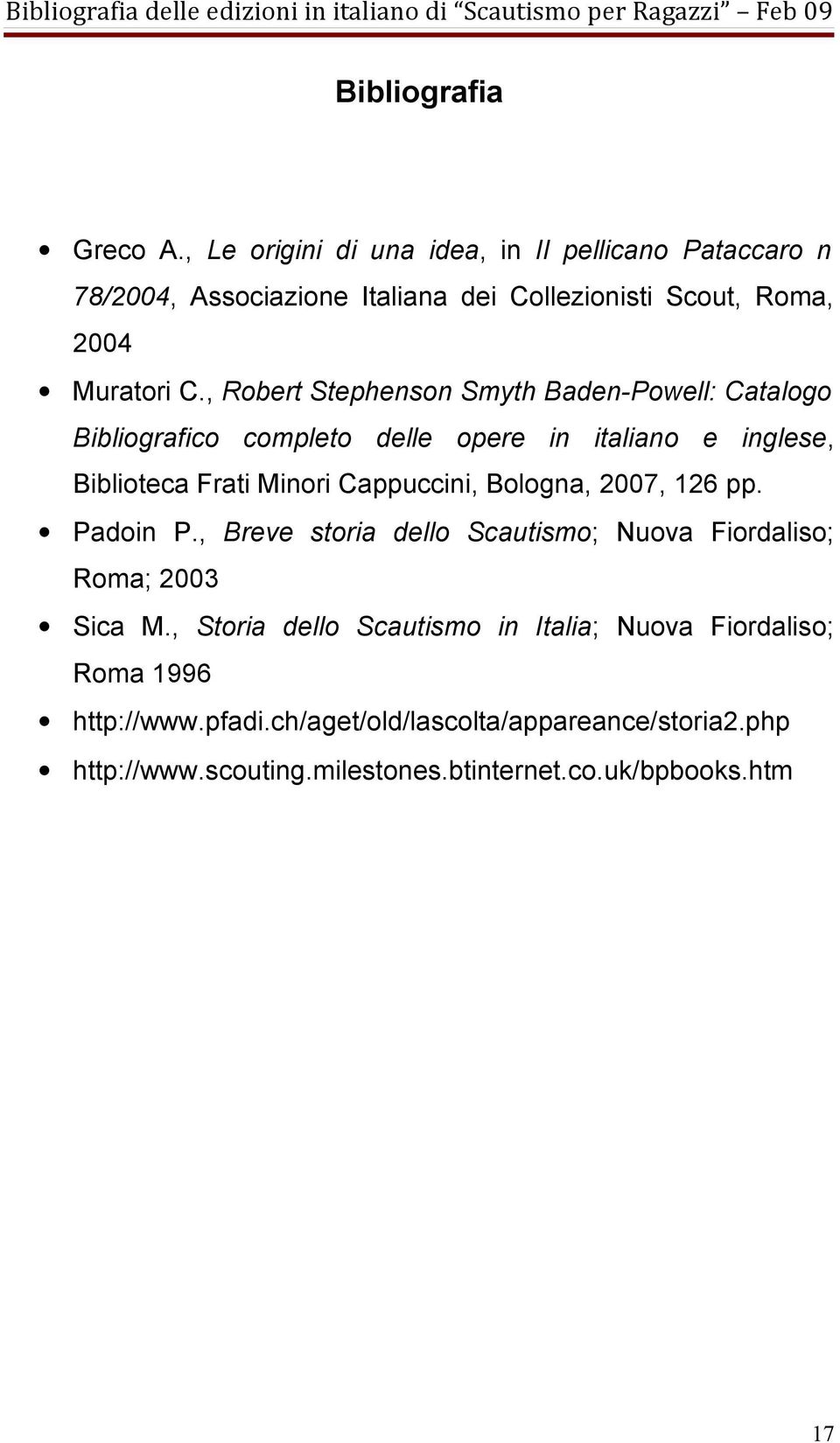 , Robert Stephenson Smyth Baden-Powell: Catalogo Bibliografico completo delle opere in italiano e inglese, Biblioteca Frati Minori Cappuccini,