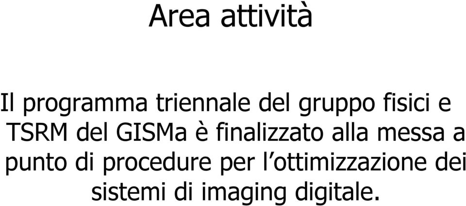 finalizzato alla messa a punto di