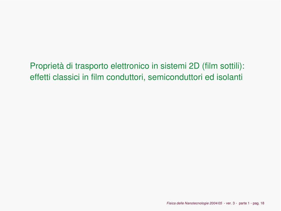 conduttori, semiconduttori ed isolanti Fisica