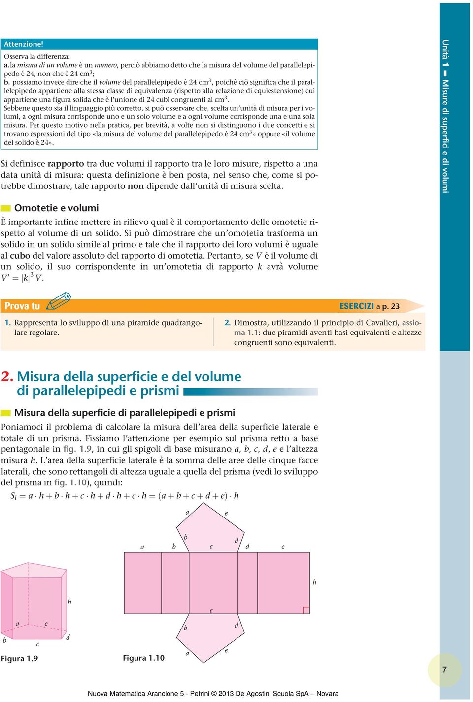 ce è l unione di 24 cubi conguenti l cm 3.