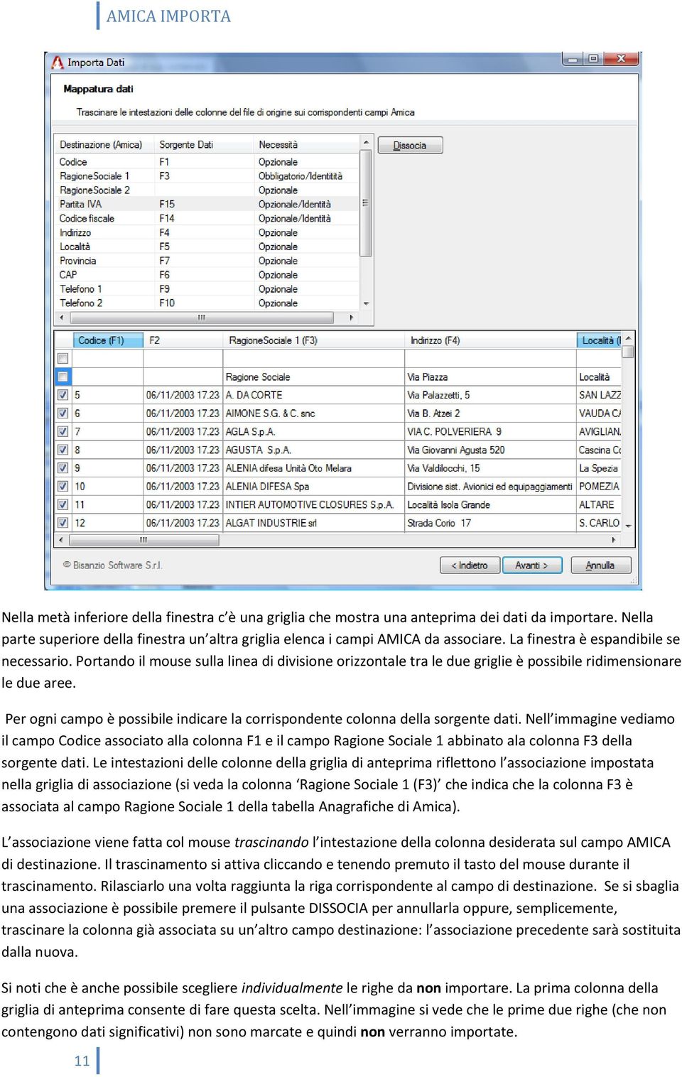 Per ogni campo è possibile indicare la corrispondente colonna della sorgente dati.