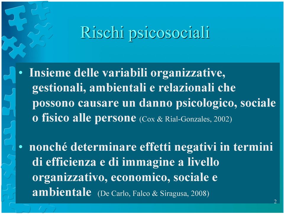 Rial-Gonzales, 2002) nonché determinare effetti negativi in termini di efficienza e