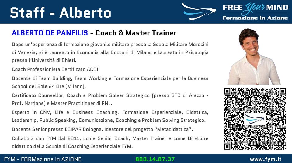 Docente di Team Building, Team Working e Formazione Esperienziale per la Business School del Sole 24 Ore (Milano).
