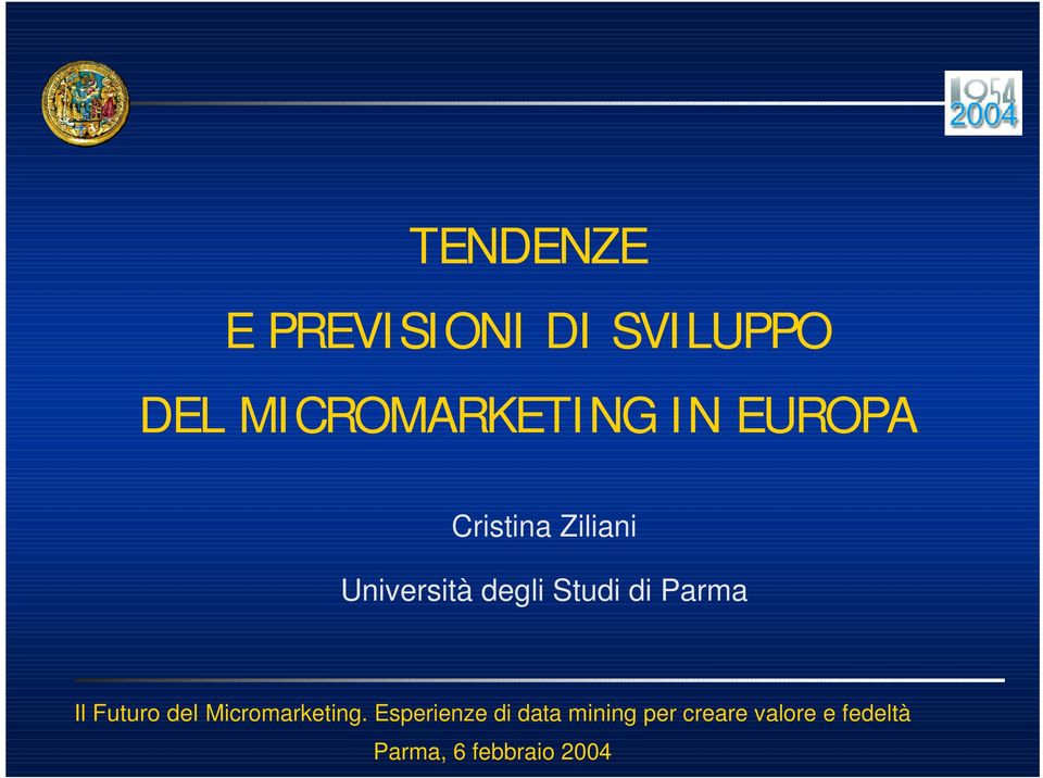 Parma Il Futuro del Micromarketing.