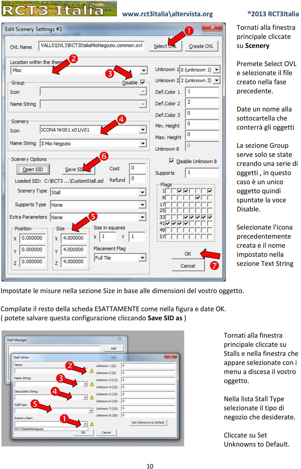 Selezionate l'icona precedentemente creata e il nome impostato nella sezione Text String Impostate le misure nella sezione Size in base alle dimensioni del vostro oggetto.