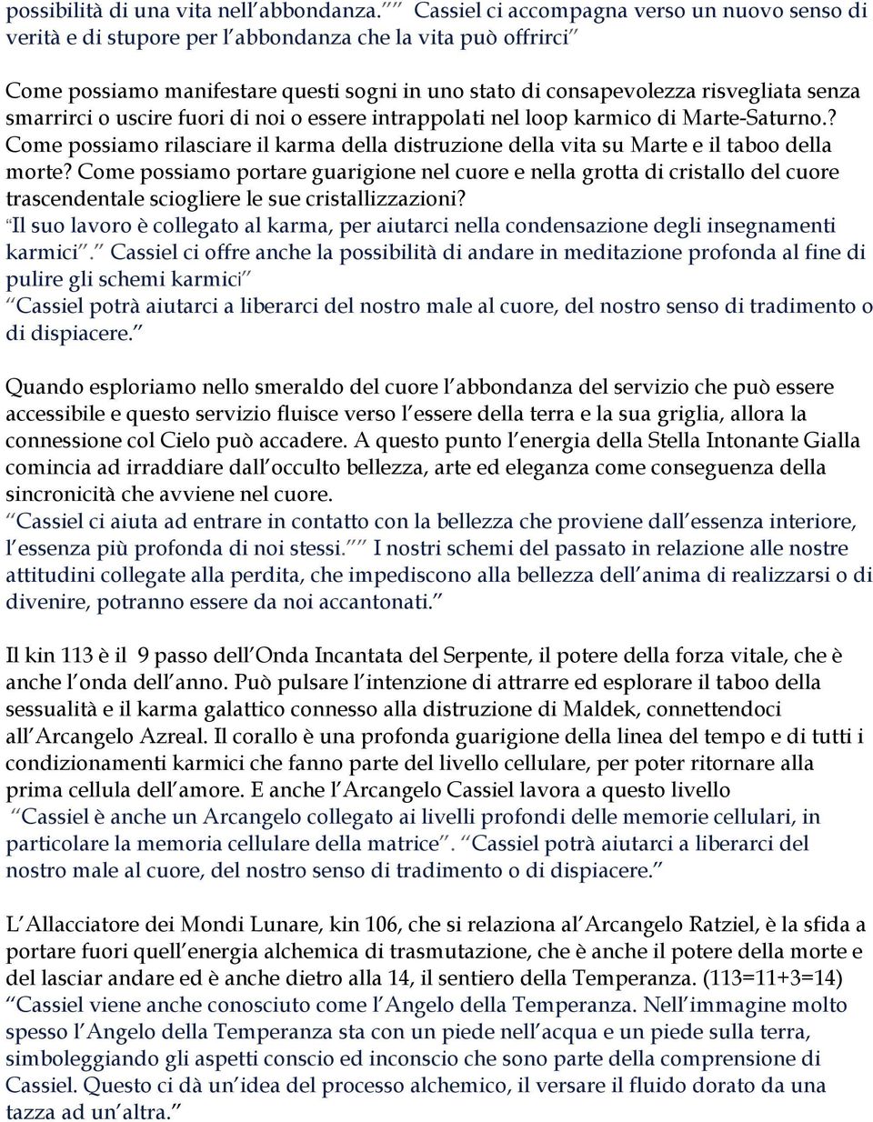 smarrirci o uscire fuori di noi o essere intrappolati nel loop karmico di Marte-Saturno.? Come possiamo rilasciare il karma della distruzione della vita su Marte e il taboo della morte?