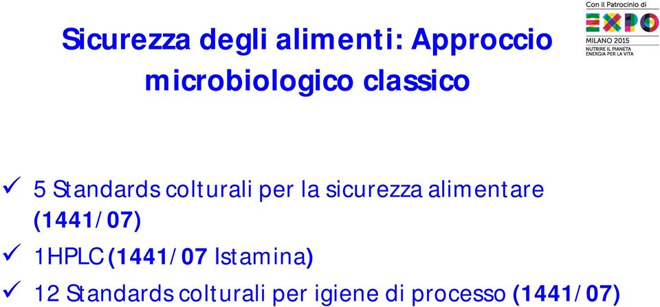 la sicurezza alimentare (1441/07) 1HPLC (1441/07