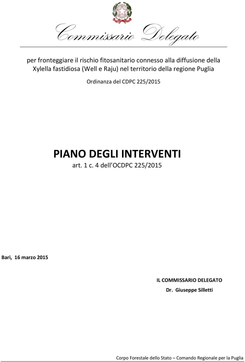 CDPC 225/2015 PIANO DEGLI INTERVENTI art. 1 c.