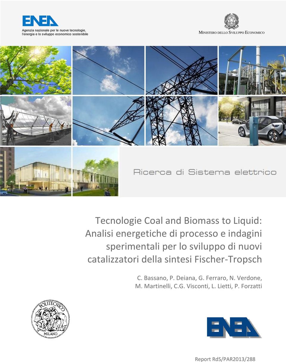 indagini sperimentali per lo sviluppo di nuovi catalizzatori della sintesi Fischer-Tropsch C.