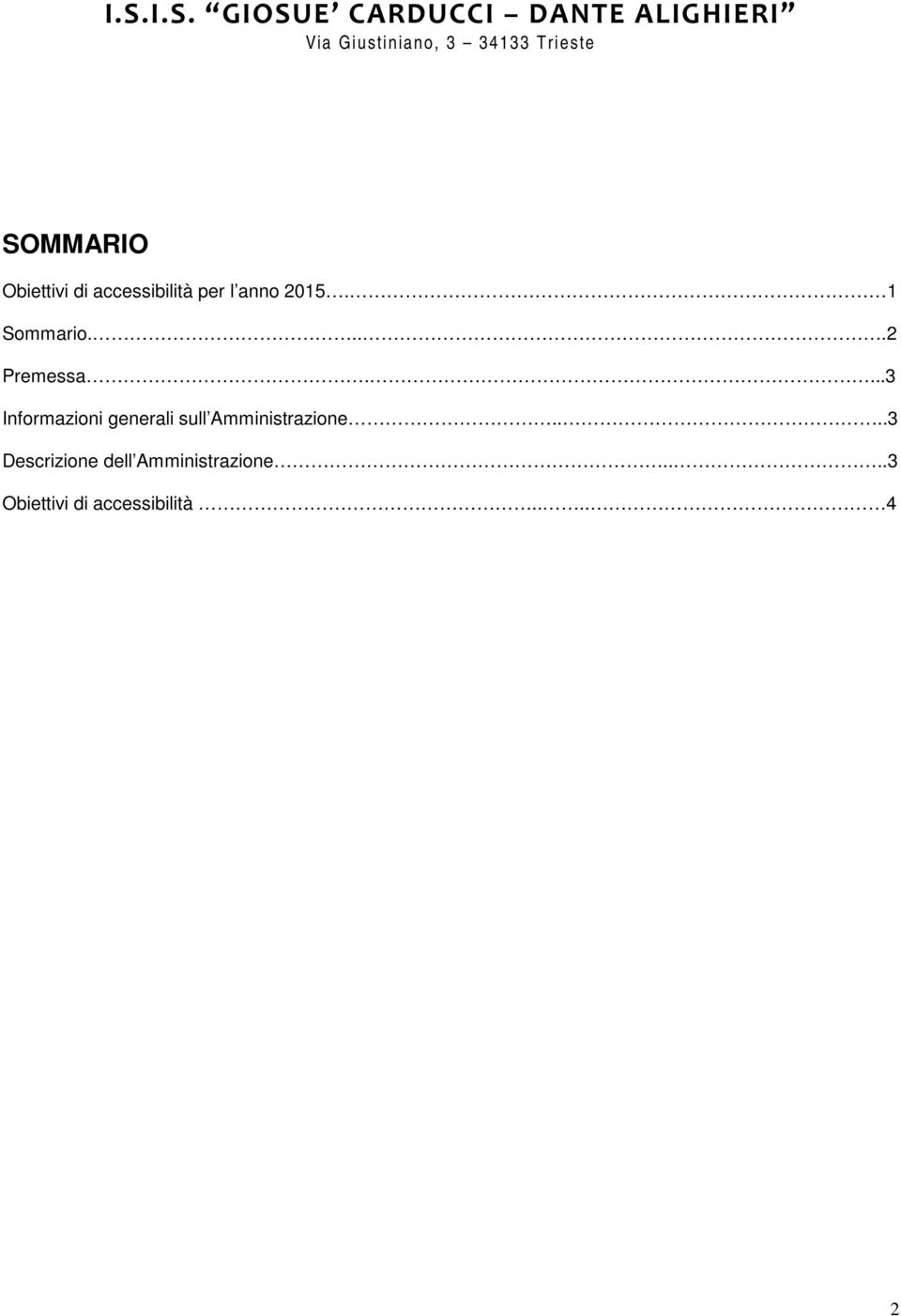 ...3 Informazioni generali sull Amministrazione.