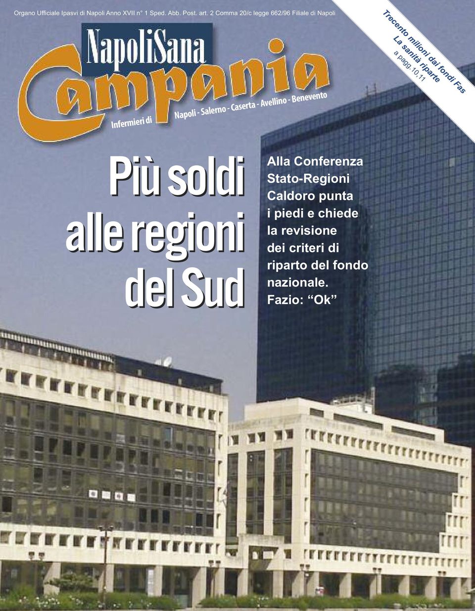 10,11 Infermieri di Napoli - Salerno - Caserta - Avellino - Benevento Più soldi alle regioni del