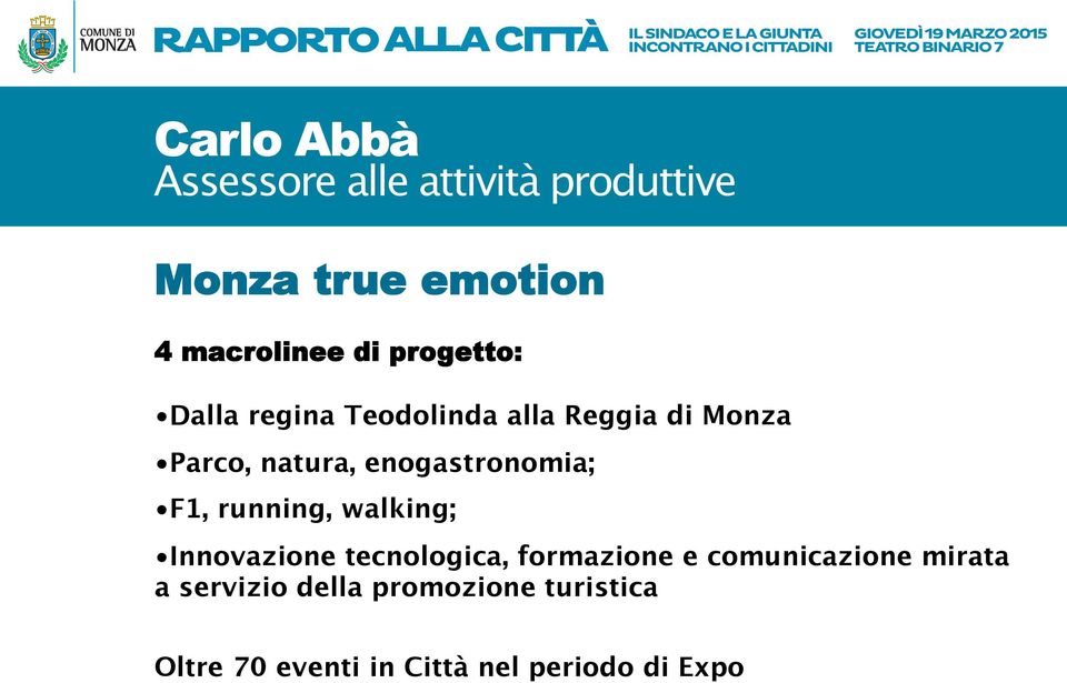 walking; Innovazione tecnologica, formazione e comunicazione mirata a