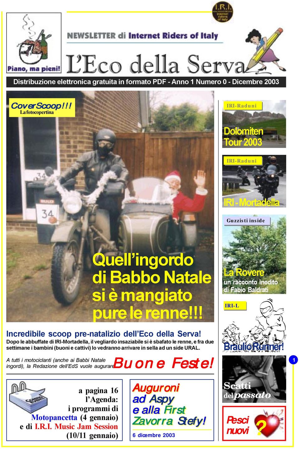 !! Incredibile scoop pre-natalizio dell Eco della Serva!