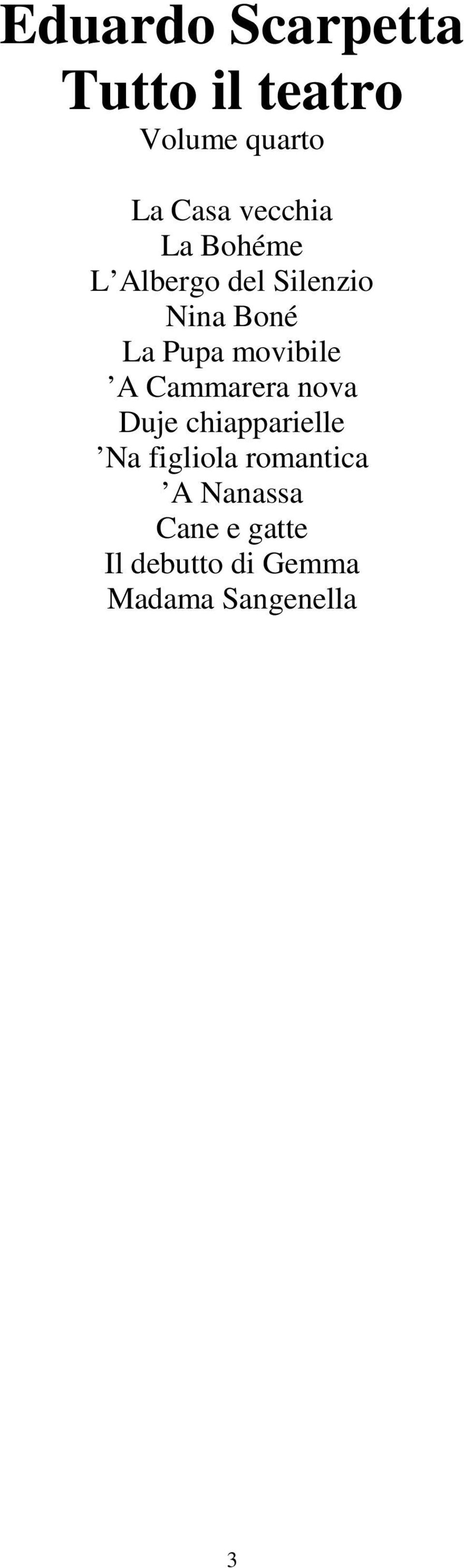 movibile A Cammarera nova Duje chiapparielle Na figliola