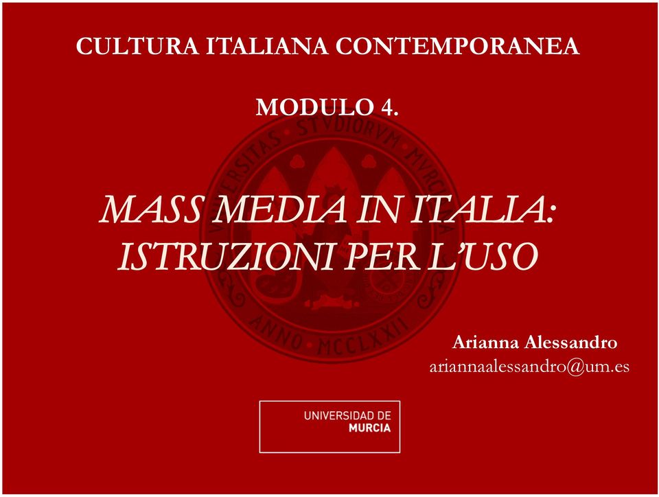 MASS MEDIA IN ITALIA: