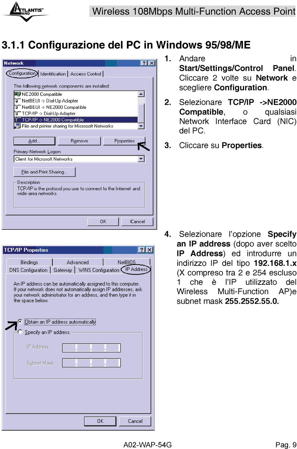 3. Cliccare su Properties. 4.