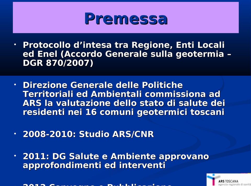 commissiona ad ARS la valutazione dello stato di salute dei residenti nei 16 comuni