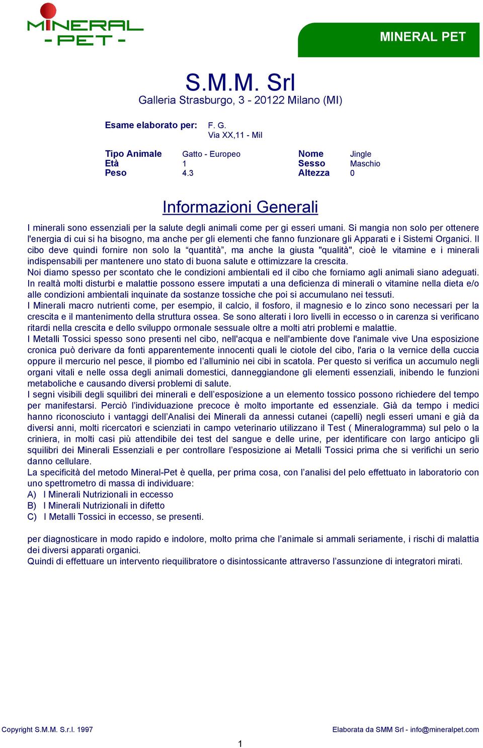 Si mangia non solo per ottenere l'energia di cui si ha bisogno, ma anche per gli elementi che fanno funzionare gli Apparati e i Sistemi Organici.