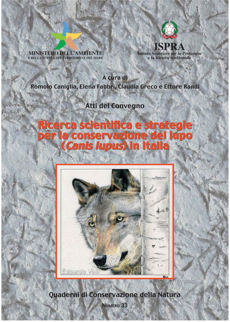 Randi Atti del Convegno Ricerca scientifica e strategie per la conservazione del lupo (Canis lupus) in Italia