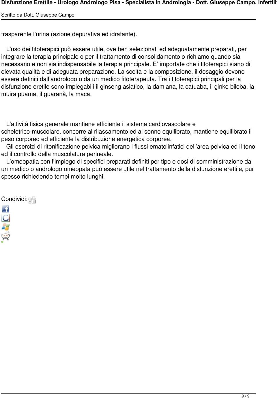 non sia indispensabile la terapia principale. E importate che i fitoterapici siano di elevata qualità e di adeguata preparazione.