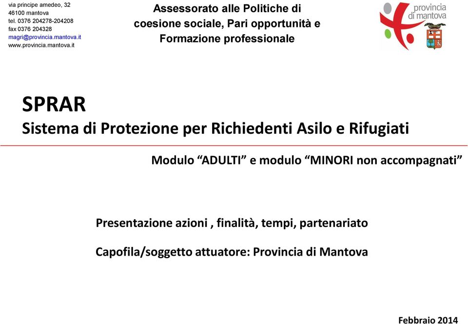 it Assessorato alle Politiche di coesione sociale, Pari opportunità e Formazione professionale SPRAR