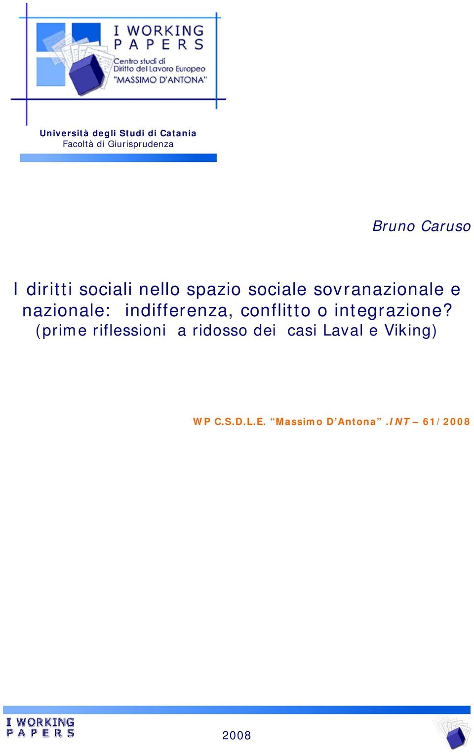 nazionale: indifferenza, conflitto o integrazione?