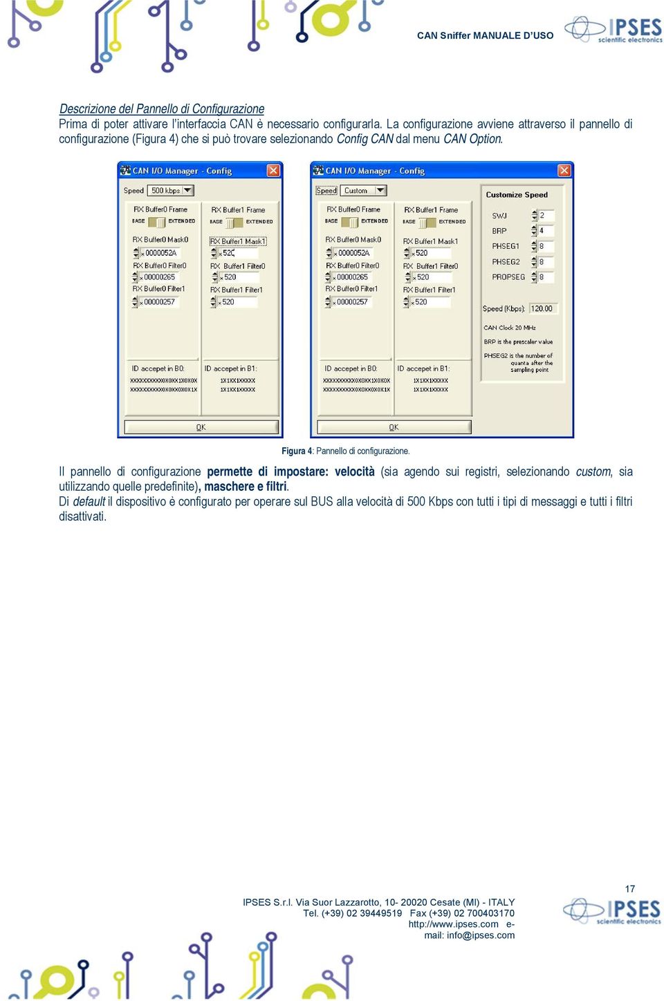 Figura 4: Pannello di configurazione.